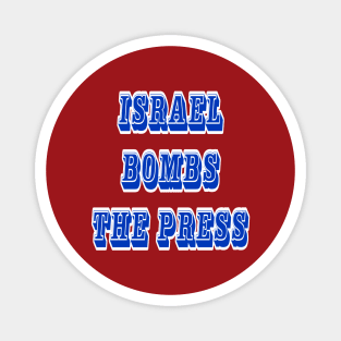 Israel Bombs The Press - Back Magnet